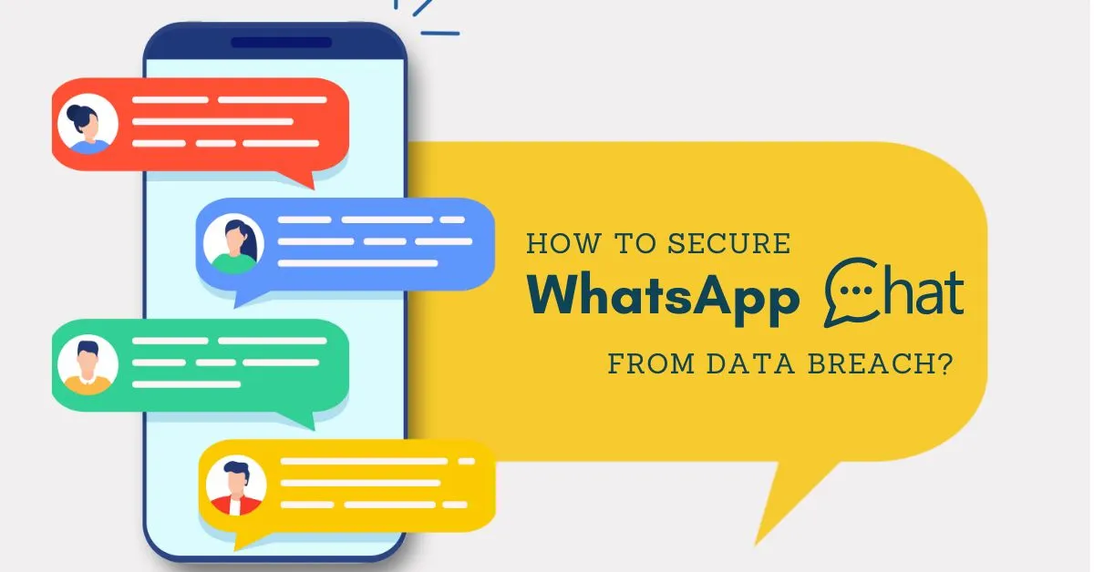 How to Secure WhatsApp Chats from Data Breach