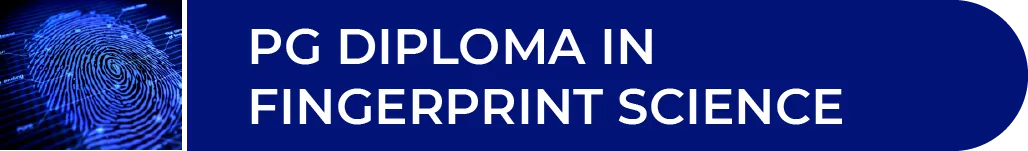 PG Diploma in Fingerprint Science