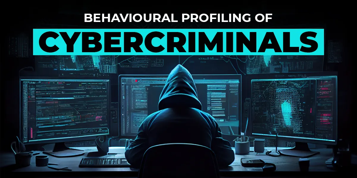 Behavioural Profiling of Cybercriminals