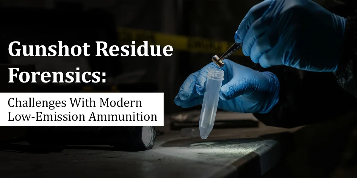 Gunshot Residue Forensics: Challenges With Modern Low-Emission Ammunition