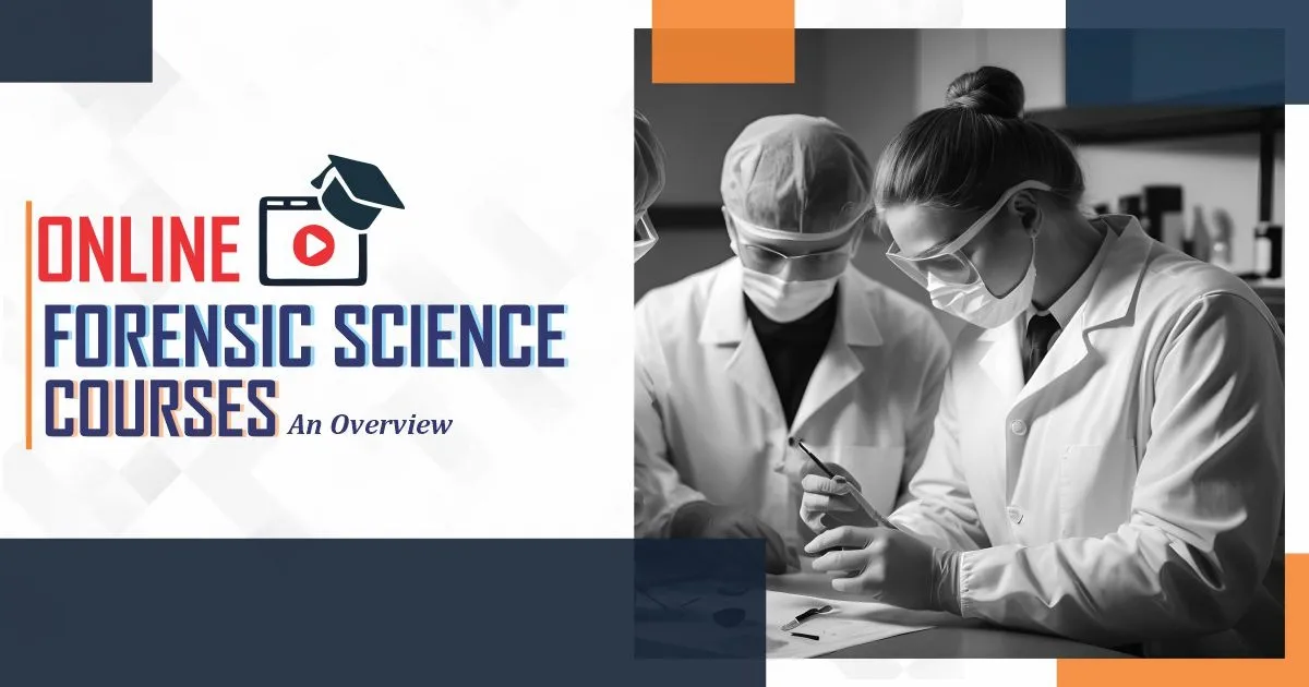 Online Forensic Science Course: An Overview
