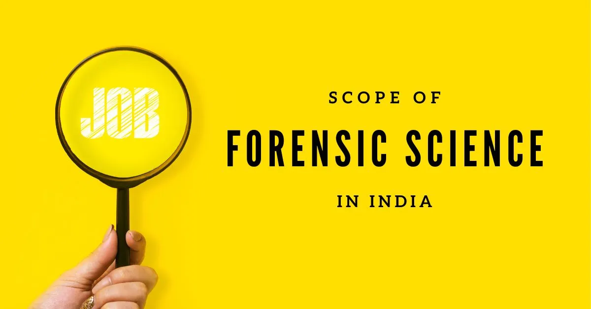 Scope of Forensic Science in India